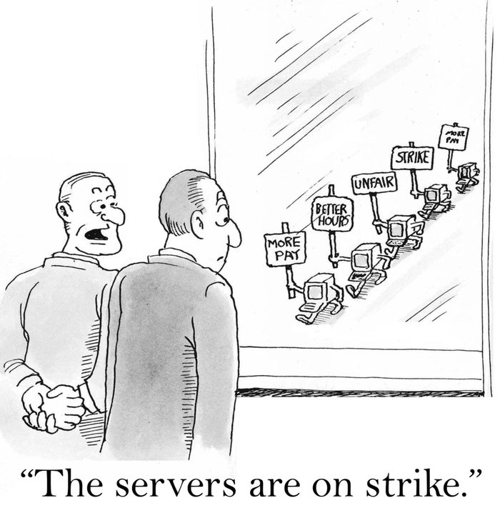"The servers are on strike." computers on picket line.