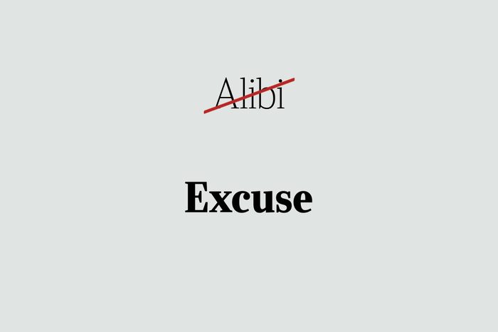 phrases you're using wrong excuse