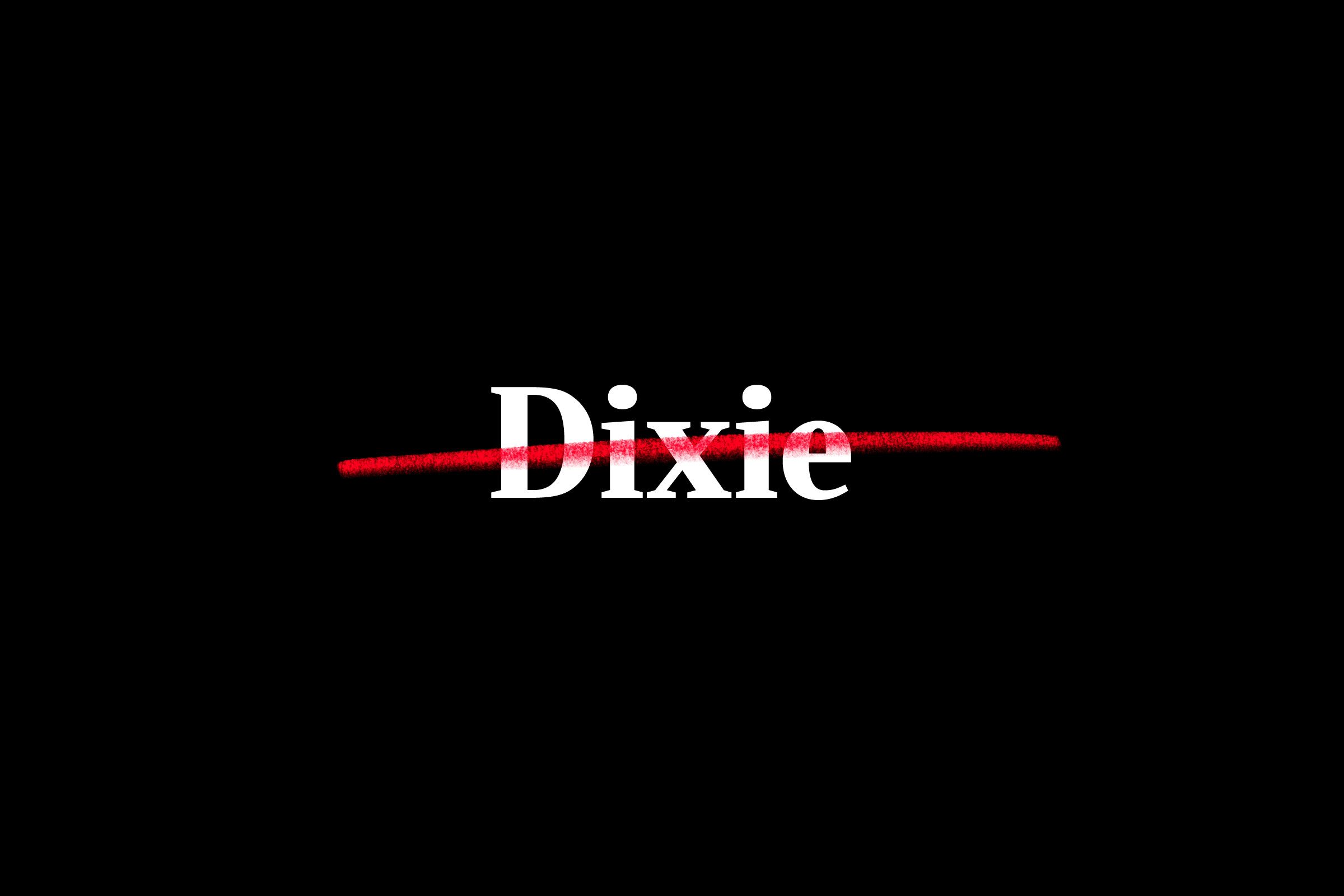 "dixie" crossed out
