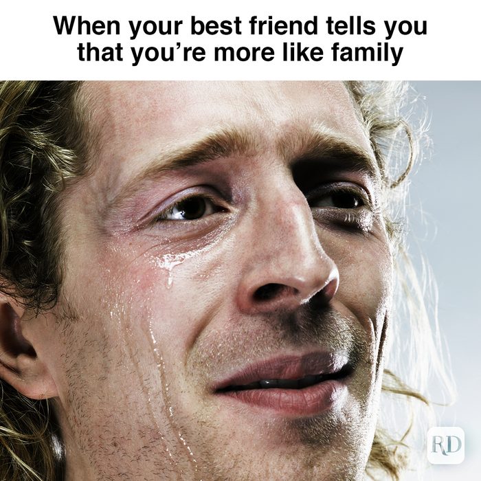 When Your Best Friend Tells You That You’re More Like Family