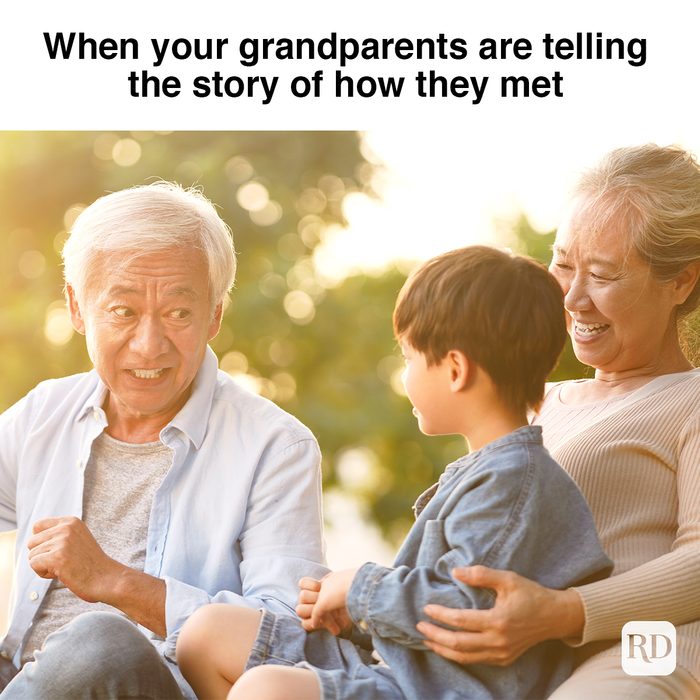 When Your Grandparents Are Telling The Story Of How They Met