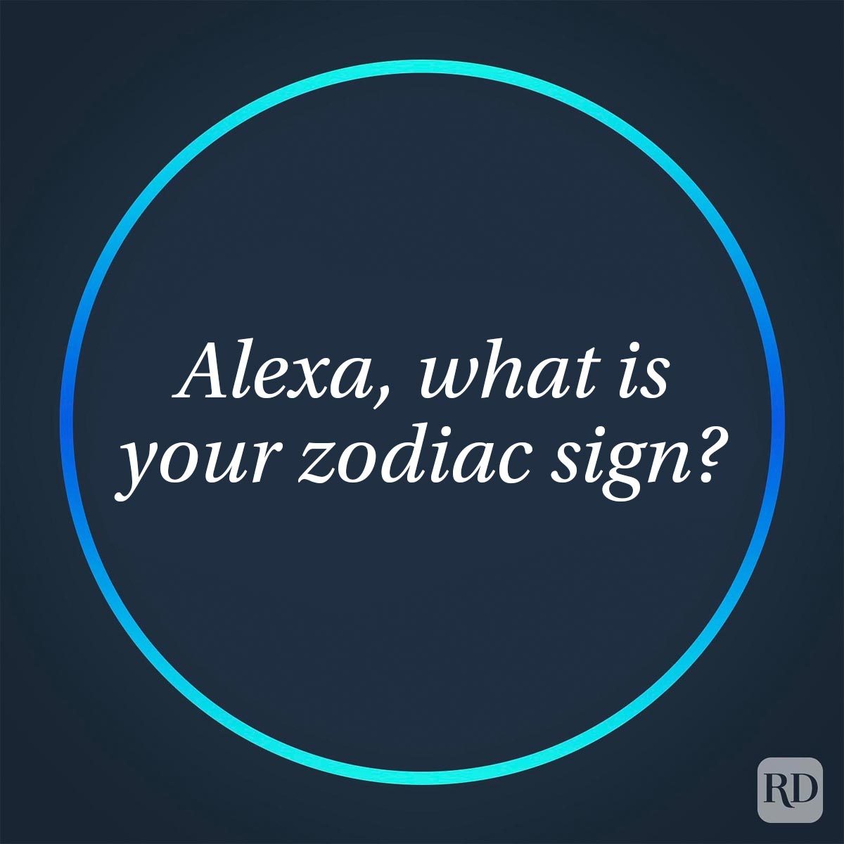 Text inside a glowing blue circle asks, "Alexa, what is your zodiac sign?" on a dark background. An "RD" logo appears in the corner.