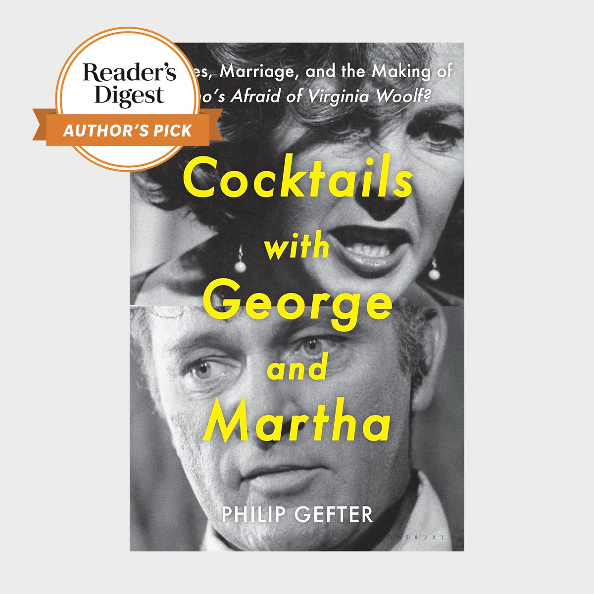Cocktails With George And Martha Movies, Marriage, And The Making Of Who's Afraid Of Virginia Woolf By Philip Gefter 