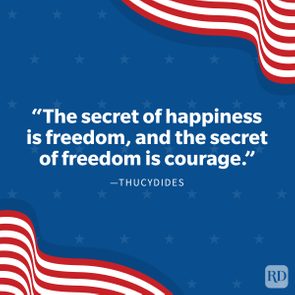 Quote states, â€œThe secret of happiness is freedom, and the secret of freedom is courage.â€ â€”Thucydides. Background features stars and flowing stripes.