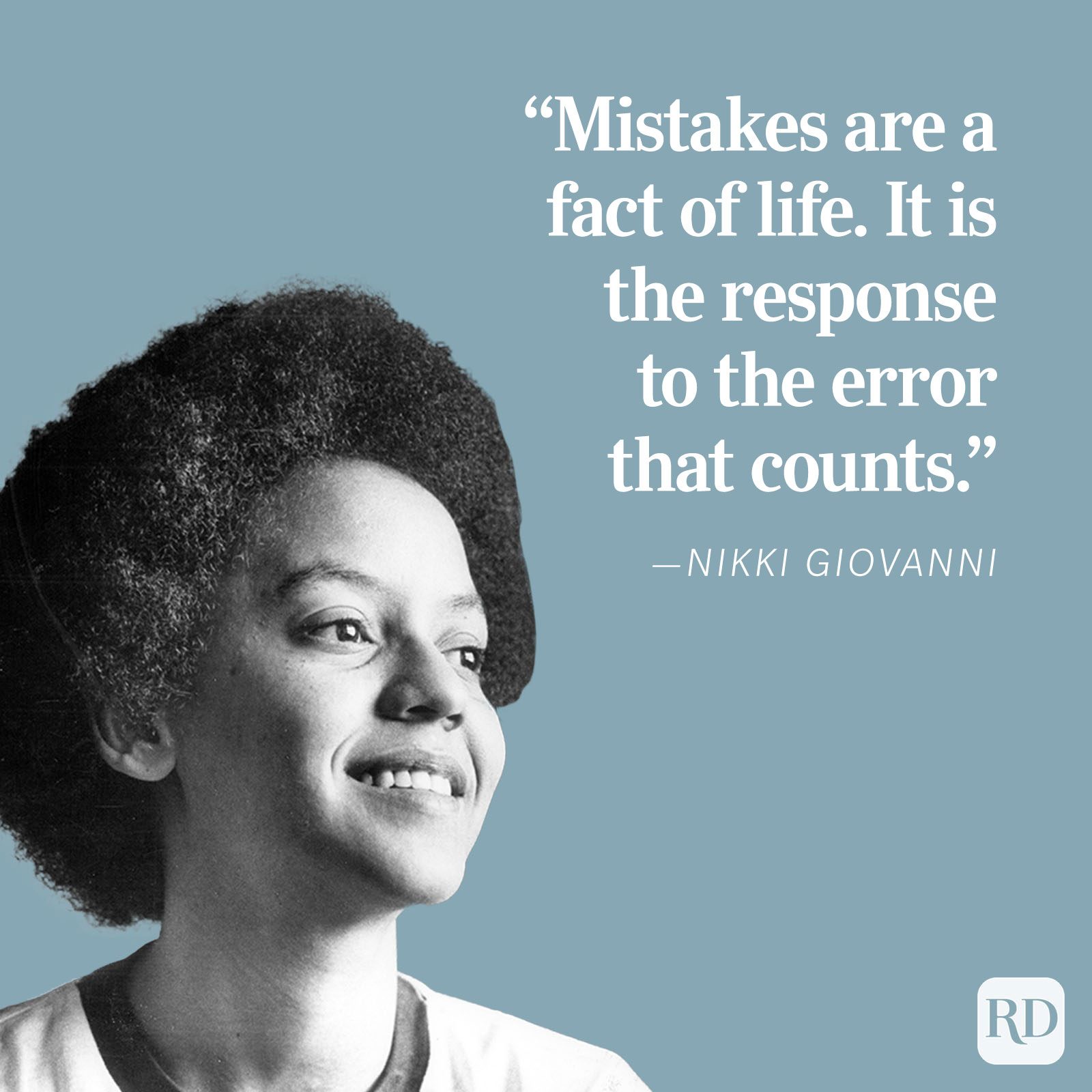 Nikki Giovanni smiling; text beside her reads, "Mistakes are a fact of life. It is the response to the error that counts." - a quote by her.